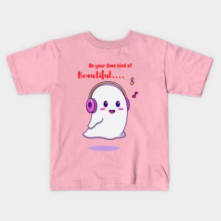 Cute Ghost designed with Inspirational quotes - Be your Own Kind of Beautiful Kids T-Shirt